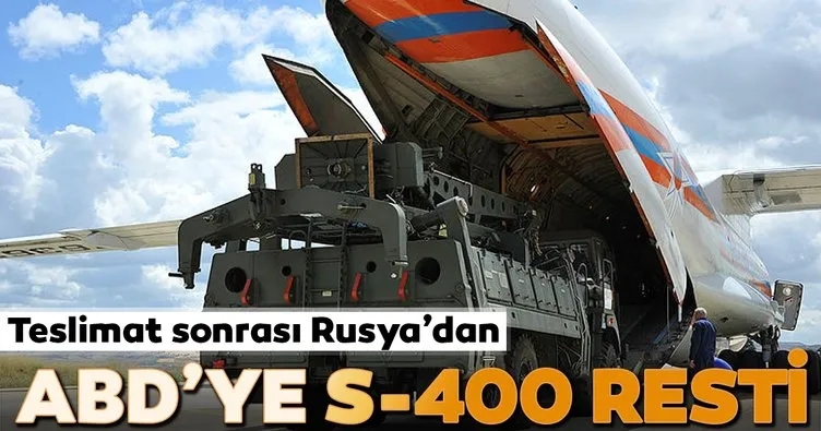 Teslimat sonrası Rusya’dan ABD’ye S-400 resti
