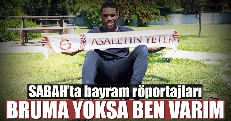 Bruma yoksa ben varım