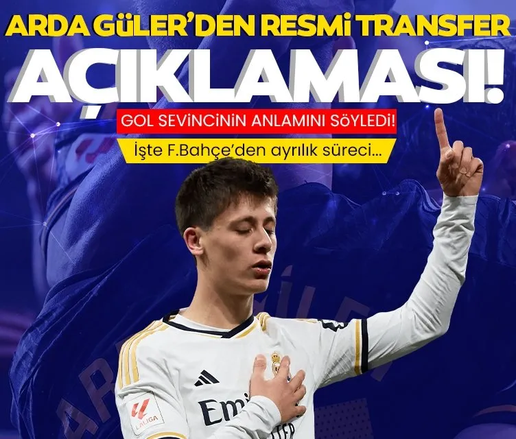 Arda Güler’den transfer açıklaması! Gol sevinci...