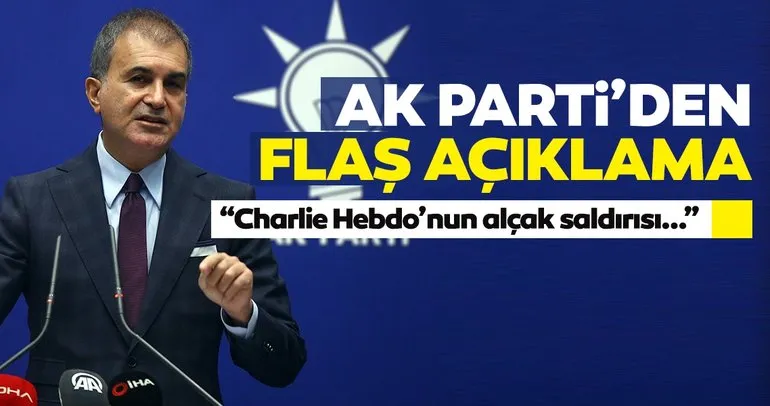 Son dakika... AK Parti’den ırkçı Fransız dergisi Charlie Hebdo açıklaması