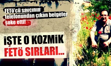 Savcıdan ‘Kozmik’ FETÖ sırları çıktı!