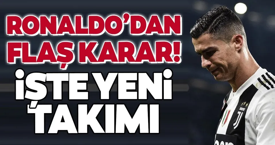 ronaldo dan flas karar iste yeni