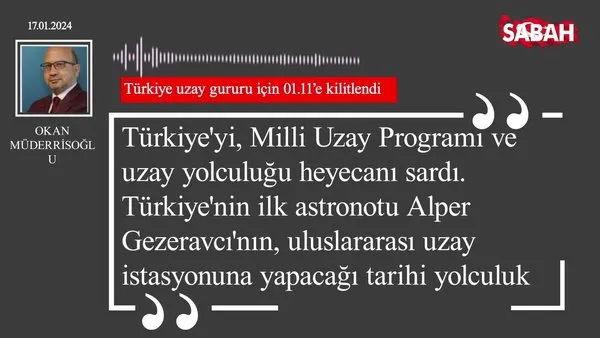 Okan Müderrisoğlu | Türkiye uzay gururu için 01.11'e kilitlendi