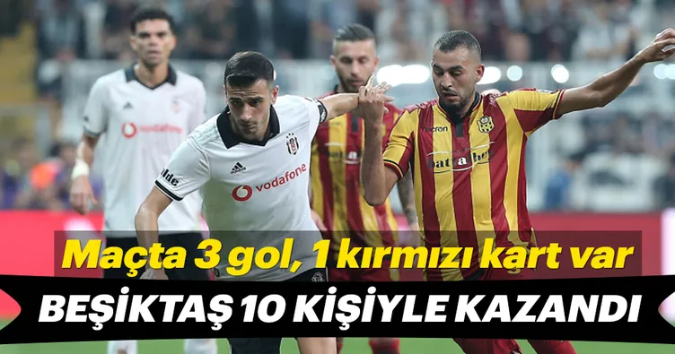 Beşiktaş 10 kişiyle kazandı