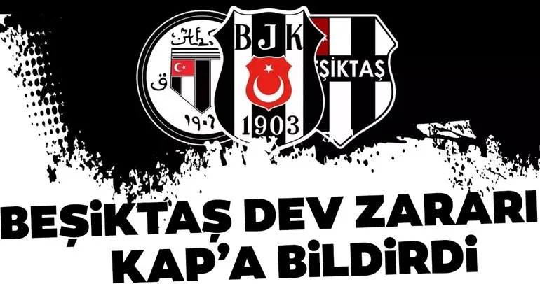 Beşiktaş, KAP'a bildirdi: 151.6 milyon TL zarar