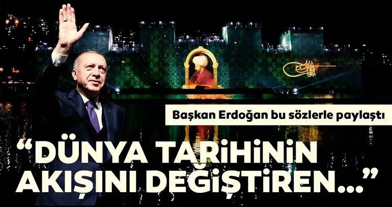 Başkan Erdoğan’dan Fetih mesajı