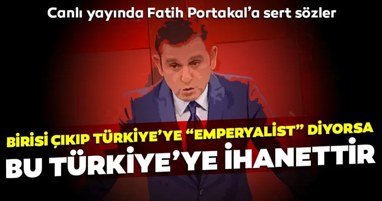 Yasin Aktay’dan Fatih Portakal’a sert sözler... Türkiye’ye ihanettir...