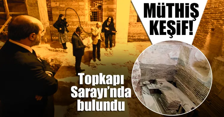 Topkapı Sarayı’nda müthiş keşif!