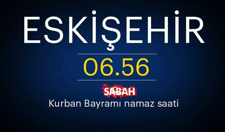 Kurban Bayram namazı saatleri! 2018 Diyanet İle İstanbul, Ankara, İzmir Kurban bayram namazı saat kaçta?