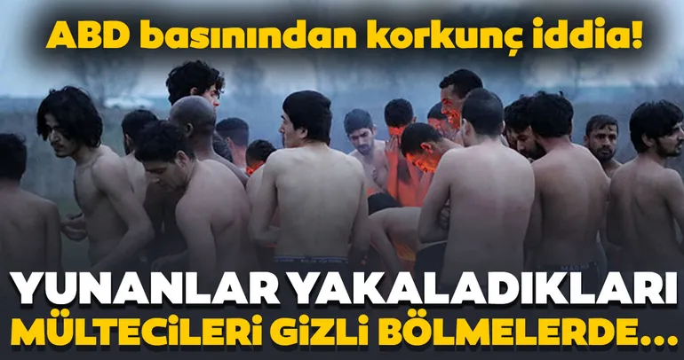 Amerikan basınından korkunç iddia! Yunanistan sığınmacıları orada tutuyor