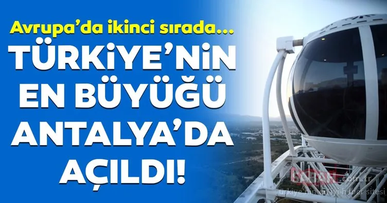 Türkiye’nin en büyüğü Antalya’da açııldı!