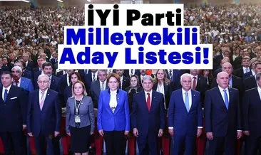 İYİ Parti milletvekili adayları 2018 listeleri YSK ile açıklandı! - İYİ Parti milletvekilleri kim hangi bölgeden ve şehirden aday?