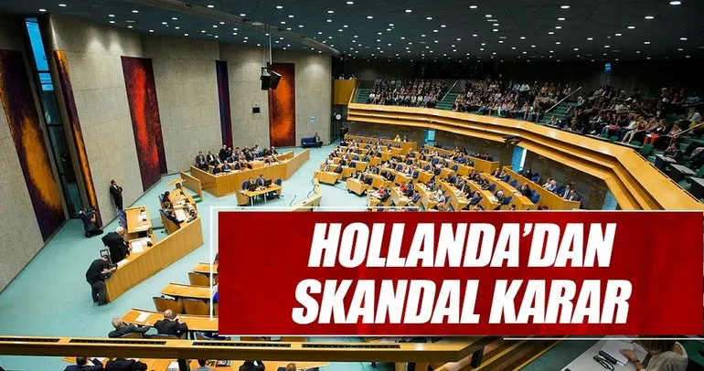 Hollanda'dan skandal karar