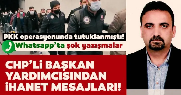 PKK operasyonunda tutuklanmıştı! CHP’li başkan yardımcısı Cihan Yavuz’dan ihanet mesajları!