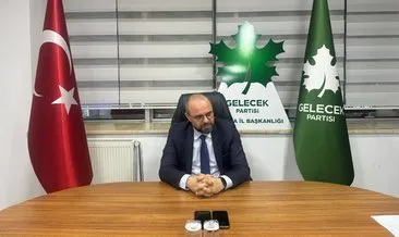 Gelecek Partisi Ankara İl Başkanı Hakan Tokaç, partisinden istifa etti
