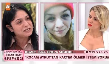 Eşinden şiddet gören Demet, Esra Erol’dan yardım istedi! Esra Erol canlı yayınında haykırdı: Ölmek istemiyorum!