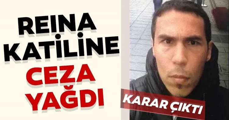 Reina katiline ceza yağdı