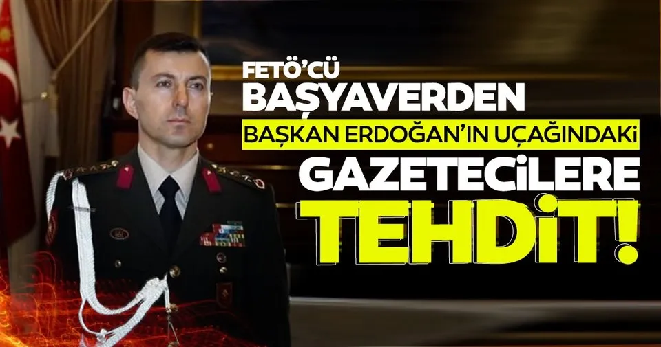 Kritik FETÖ davasında son dakika: Müebbet alan FETÖ'cü Başyaverin tehdidi ortaya çıktı!