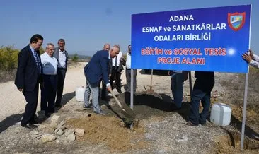 Adana ESOB Eğitim ve Sosyal Tesis Projesinin arsa tahsisi yapıldı