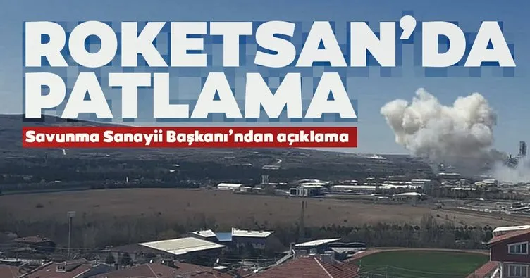 Son dakika haberi: Ankara Roketsan’da patlama! İlk açıklama geldi