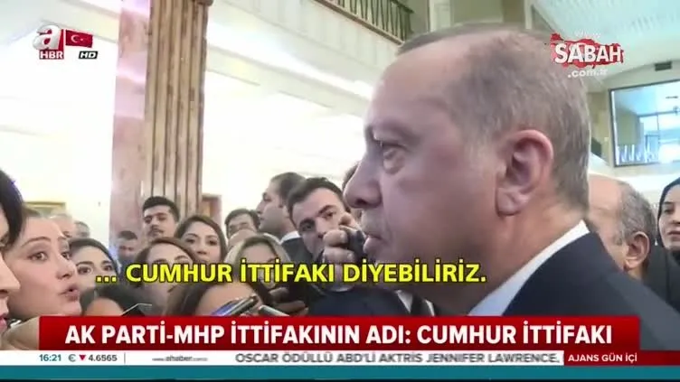 Cumhurbaşkanı Erdoğan, AK Parti- MHP ittifakının adını açıkladı
