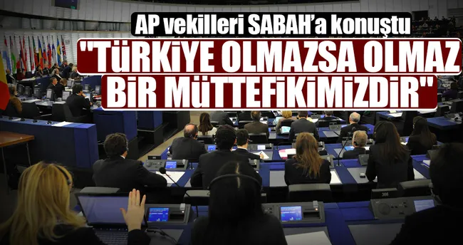 Türkiye olmazsa olmaz bir müttefikimizdir