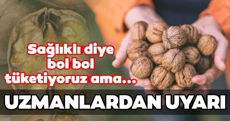 Uzmanlardan uyarı! Bol bol tüketenler dikkat!