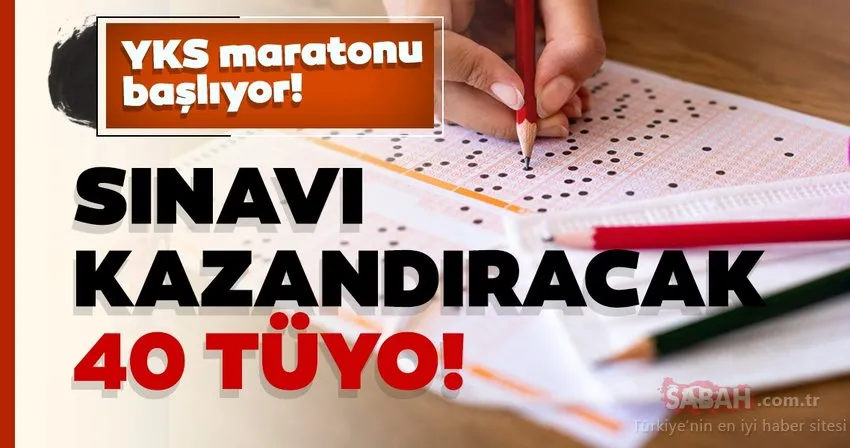 Üniversite sınavı YKS maratonu başlıyor! İşte sınavı kazandıracak 40 tüyo
