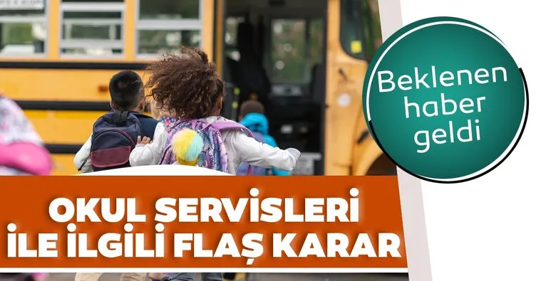 Son dakika haberi: İstanbul’da okul servis ücretleri ile ilgili flaş karar!