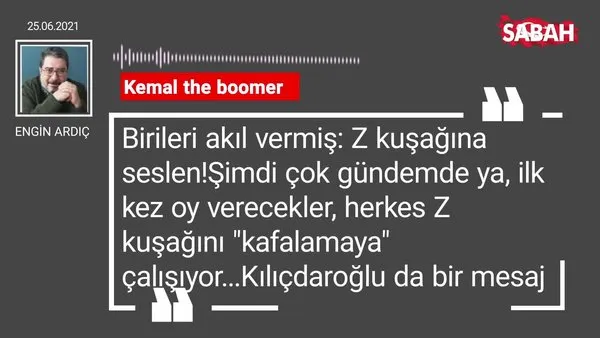 Engin Ardıç | Kemal the boomer