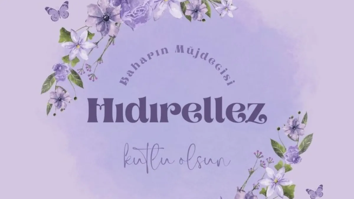 2026 Hıdırellez ne zaman,hangi gün kutlanacak? Hıdırellez ritüelleri ve dilek duası nasıl yapılır?