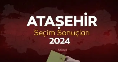 Ataşehir Seçim Sonuçları: 31 Mart 2024 İstanbul Ataşehir yerel seçim sonuçları ile kim kazandı, hangi parti?