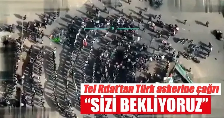Tel Rıfat Meydanı Türk ordusu bizi de kurtarsın sesleriyle yankılandı