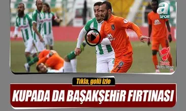 Başakşehir kupada tek golle kazandı