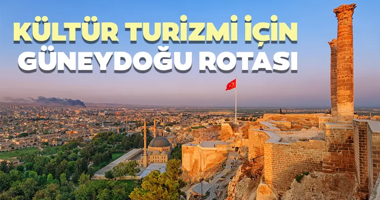 Kültür turizmi için Güneydoğu rotası