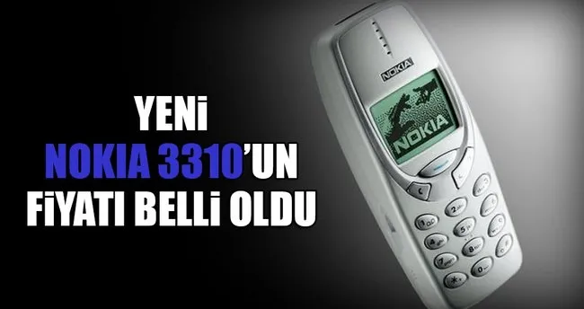 yeni nokia 3310 un fiyati belli oldu teknoloji haberleri