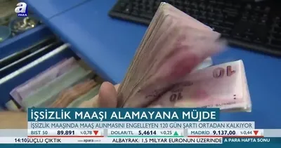 İşsizlik maaşı alamayana müjde!