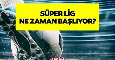 Süper Lig 2026-2027 Takvimi | TFF ile Süper Lig ne zaman, fikstür çekimi hangi tarihte yapılacak?