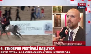 6. Etnospor Kültür Festivali başlıyor! Bilal Erdoğan’dan A Haber’de önemli mesajlar