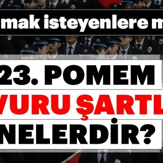 23. POMEM başvuru tarihleri ne zaman yapılacak? Polis olmak için şartlar nelerdir?