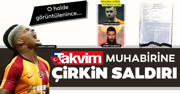 Galatasaraylı Mario Lemina’dan Takvim muhabirine çirkin saldırı