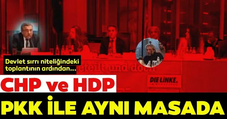 Meclis’teki ’devlet sırrı’ niteliğindeki toplantının ardından... CHP ve HDP PKK ile aynı masada