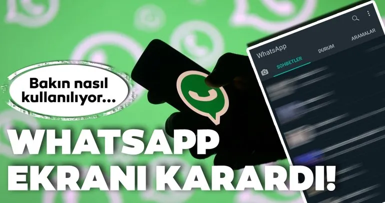 WhatsApp Android’e karanlık mod geldi! WhatsApp karanlık mod nasıl kullanılır?