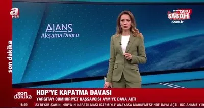 Son dakika haberi: HDP’ye kapatma davası açıldı! | Video
