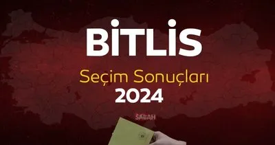 Bitlis seçim sonuçları ilçe ilçe sorgulama | YSK Bitlis yerel seçim sonuçları 2024 ile canlı ve anlık oy oranları