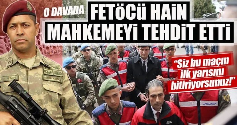 Ömer Halisdemir’in şehit edilmesi davasında FETÖ’cü hainden şok ifadeler