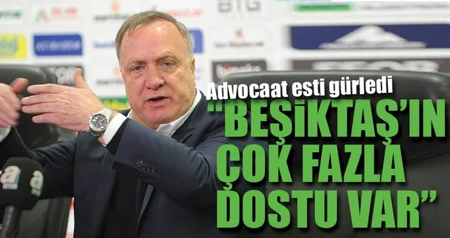 Adcovaat: “Beşiktaş’ın dünya üzerinde çok fazla dostu var”