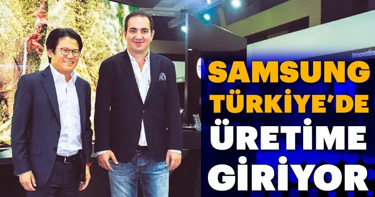 Samsung Türkiye’de üretime giriyor