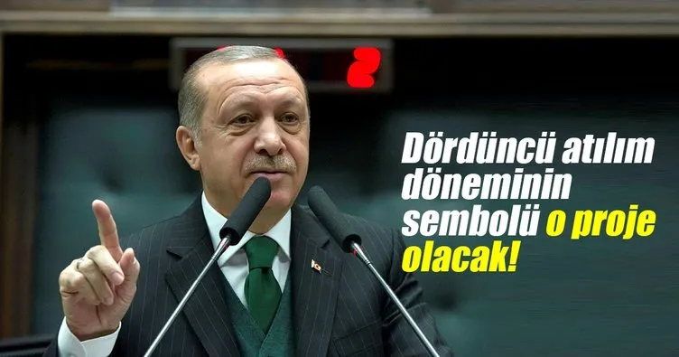 Cumhurbaşkanı Erdoğan: Dördüncü atılım döneminin sembolü olacak