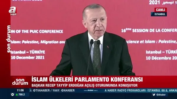SON DAKİKA: Başkan Erdoğan'dan İslam İşbirliği Teşkilatı Parlamento Birliği Konferansı'nda önemli açıklamalar... | Video